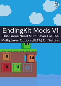 Endingkit Mods V1 Multiplayer Update V3...