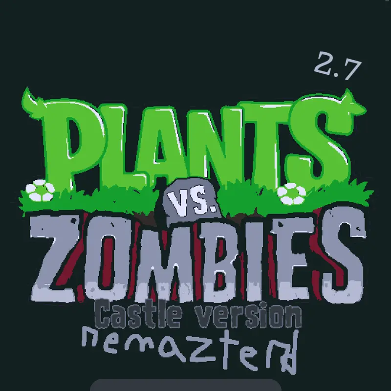 plants vs zombies 2 remazterd by @JhonDeivis_castle