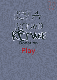 Don't make a sound Remake