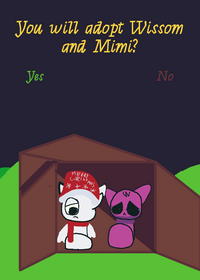 Will you adopt Wissom and Mimi?