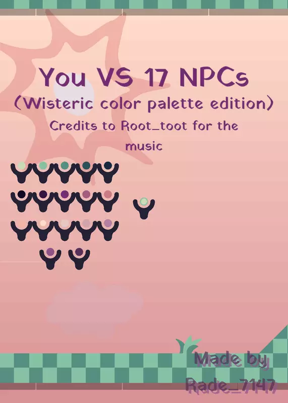 You VS 17 NPCs! (Wisteric color palette) by @Rade_7147