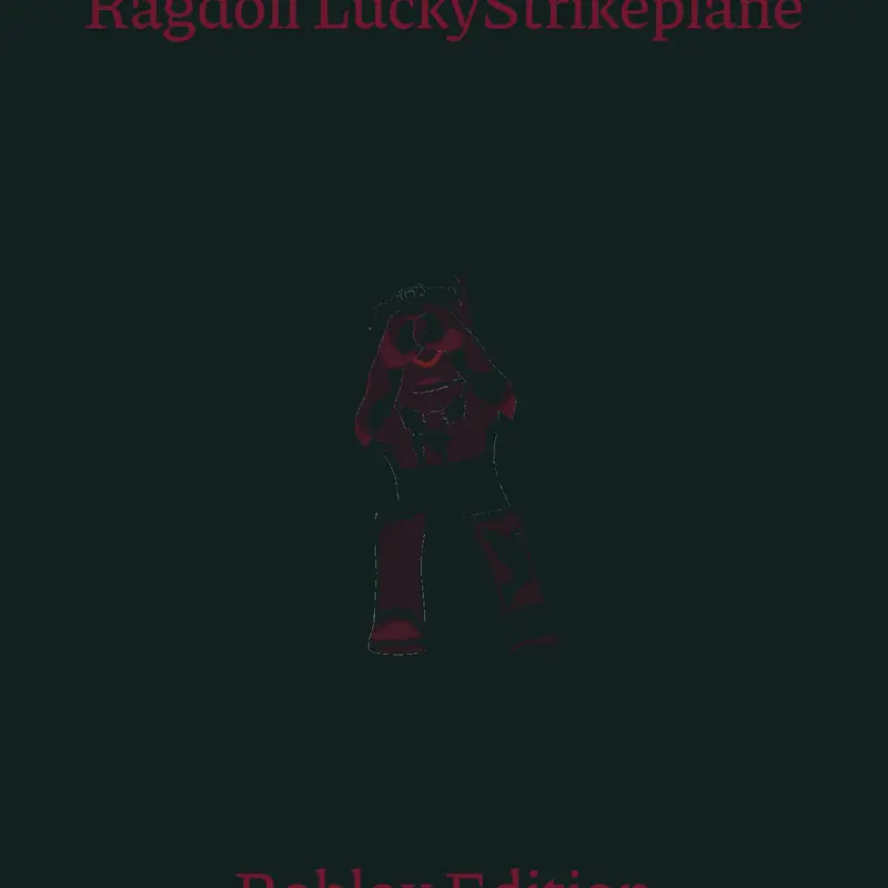 Ragdoll LuckyStrikeplane Roblox Edition by @LuckyStrikeplane