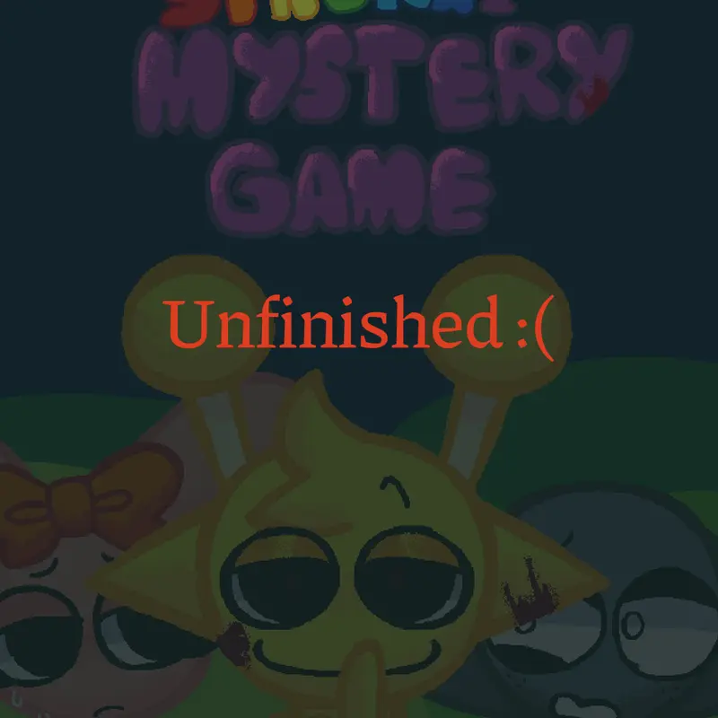 Sprunki Mystery Game by @Wendify_Florin