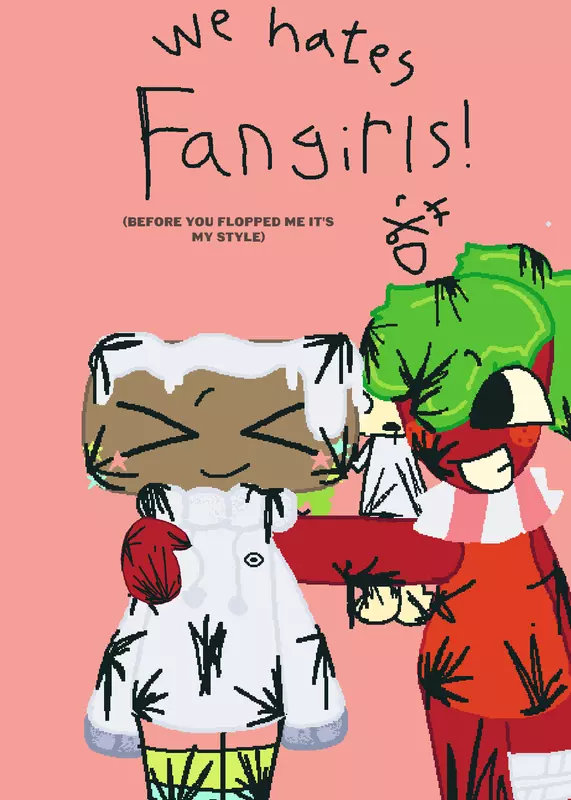 Fangirls is the worst by @Y0UR_L0C4L_C0SM0