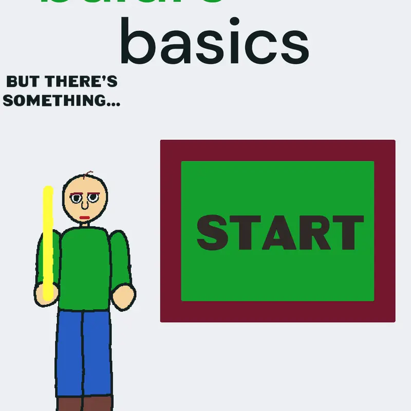 Baldis basics normal remaster by @itchzi_another_acc