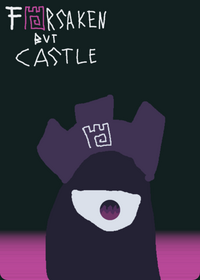 Forsaken but castle