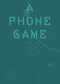 A Phone Game