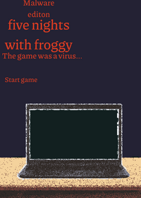 FIVE NIGHTS WITH FROGGY: RANSOMWARE