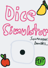 Dice simulator (the first song credit...