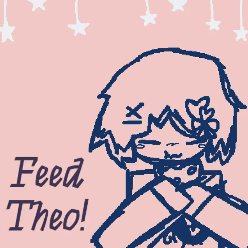 Feed Theo! ^^ by @MOREMORE_4IS
