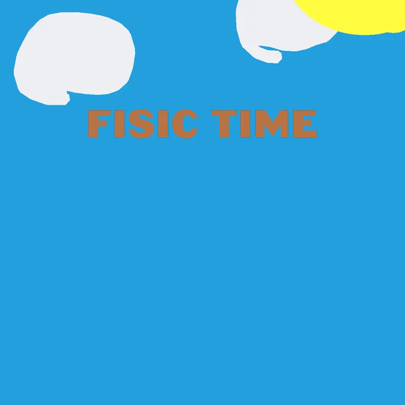 FisicTime#fisic time by @BananoBR21