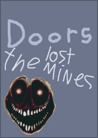 Doors the lost mines!!!