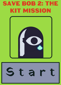 Save bob 2!