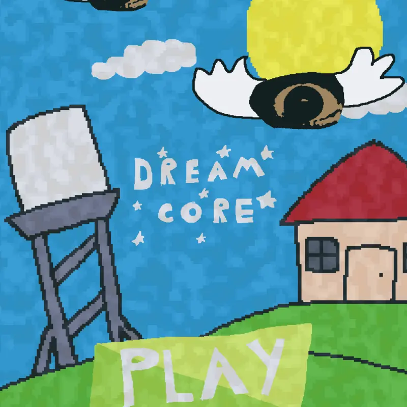 Dreamcore by @jisagamer_9