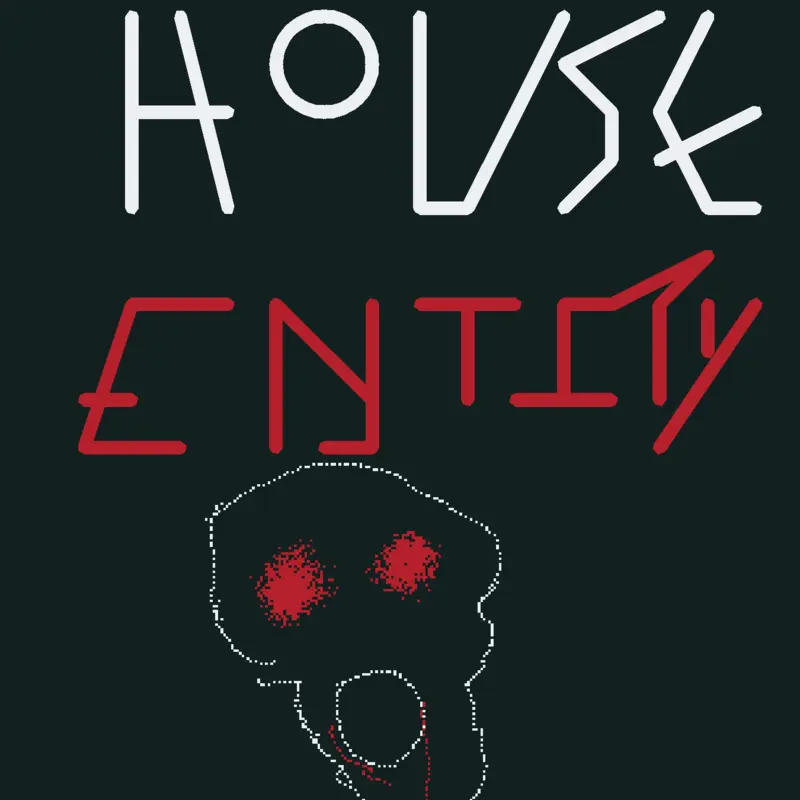 the HOUSE ENTITY by @Noob__1