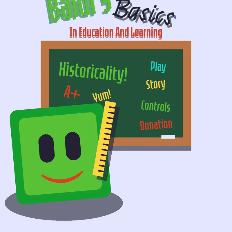 Baldi's basics by @LinkinAvery