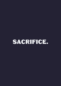 SACRIFICE