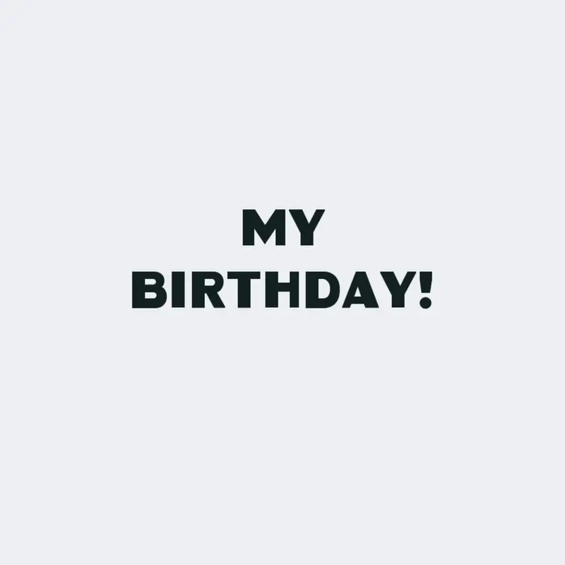 My birthday by @Late_mate