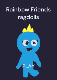 Rainbow Friends ragdolls people keep being...
