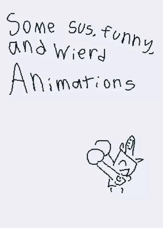 Some sus, funny, and weird animations by @PARADOX27x