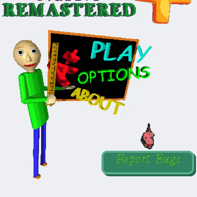 Baldis Basics But Better Remastered by @DaylanCarsAlt2