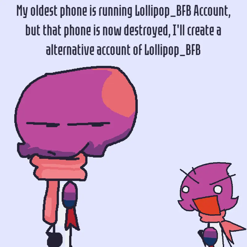 Account creation by @Lollipop_BFB-Alt