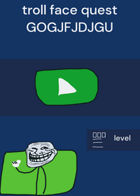 troll face quest GODIDKWY