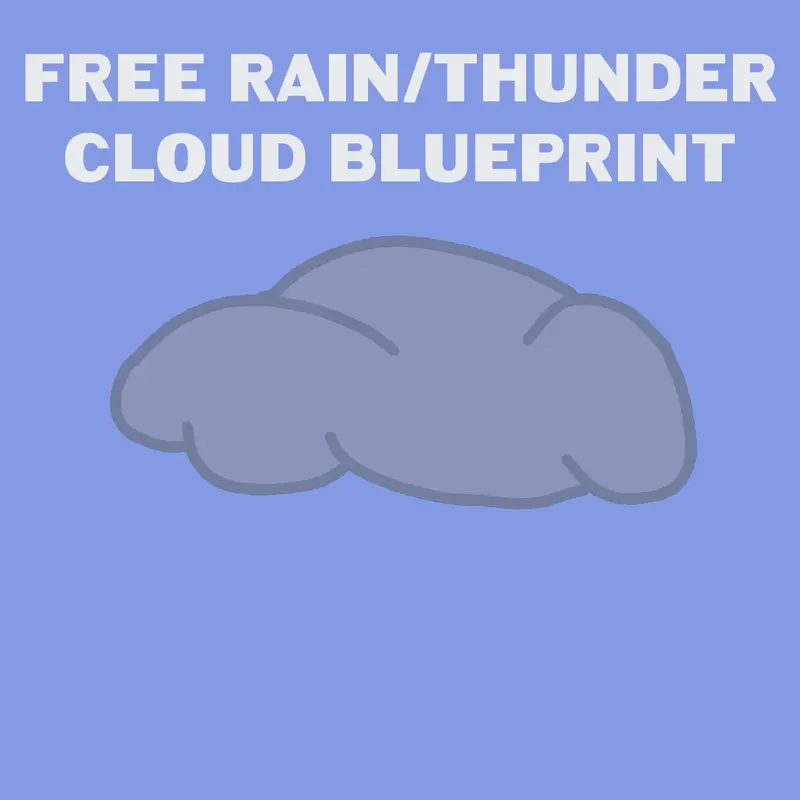 Rain/Thunder cloud blueprint by @Gamers_inc