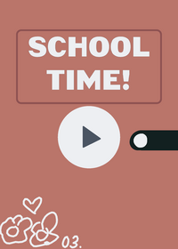 03 - school time
