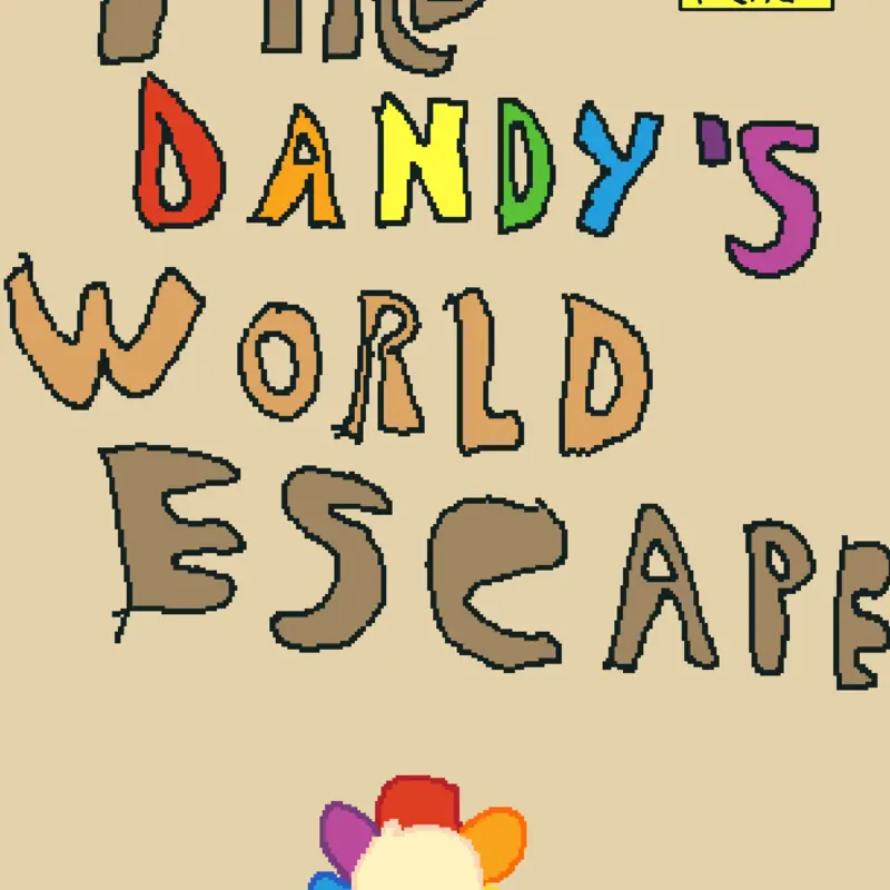 The Dandys World Escape! by @WildKatt_official