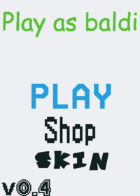 Play as baldi