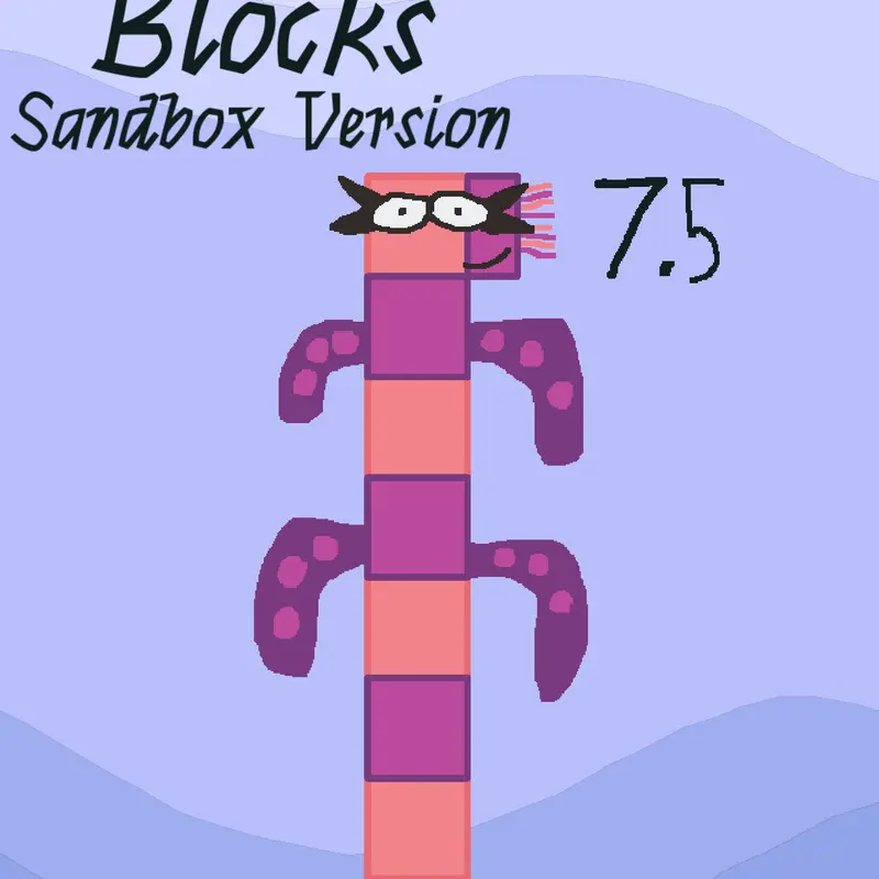 Numberblocks Sandbox Version 7.5 by @Numberblock362880