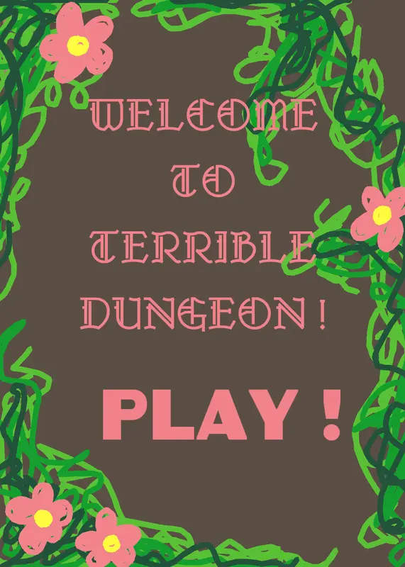 TERRIBLE DUNGEON by @Eriaa