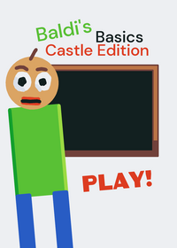 Baldi's Basics Castle Edition