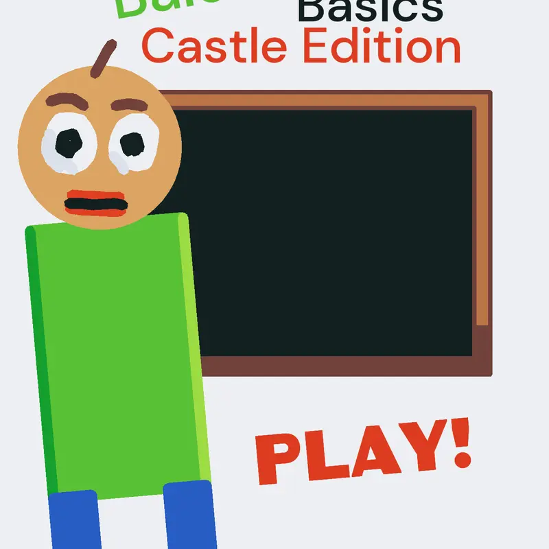 Baldi's Basics Castle Edition by @ThSeek