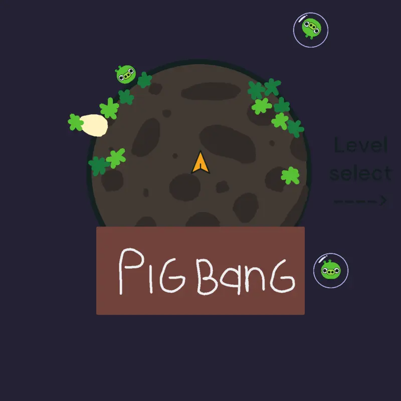 Pig bang level select by @sandiagamer1234
