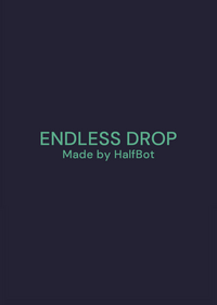 Endless Drop .