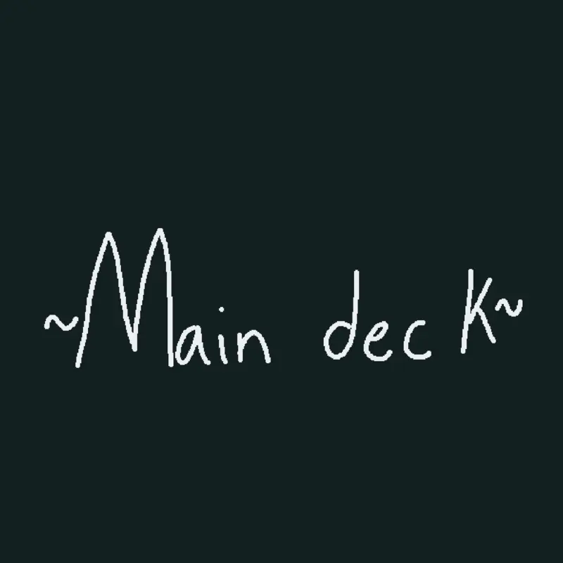 Main Deck StarZGazer Main Deck by @StarZGazer