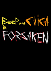 Beep and Chica in Forsaken