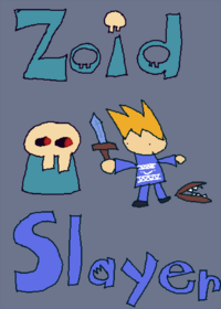 WELCOME TO ZOID SLAYER!!