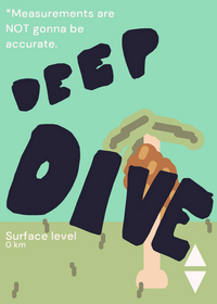 DEEP DIVE (An experimental and probably...