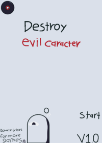 Destroy evil caracter