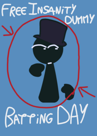 Batting Day FREE INSANITY DUMMY!!!