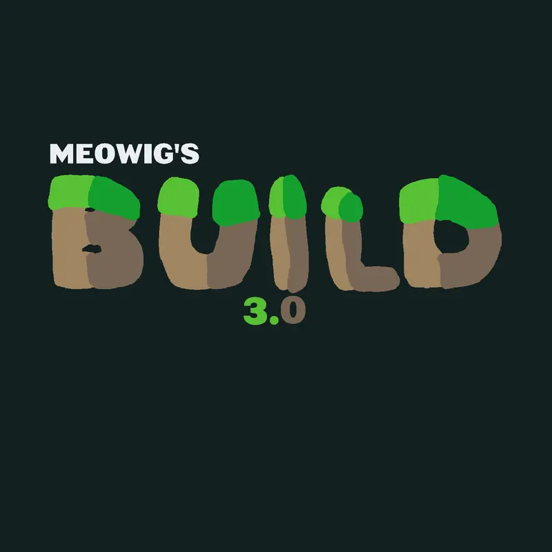 [🔨] build 3.0 by @meowig