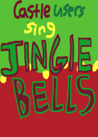 Castle users sing Jingle Bells rock!