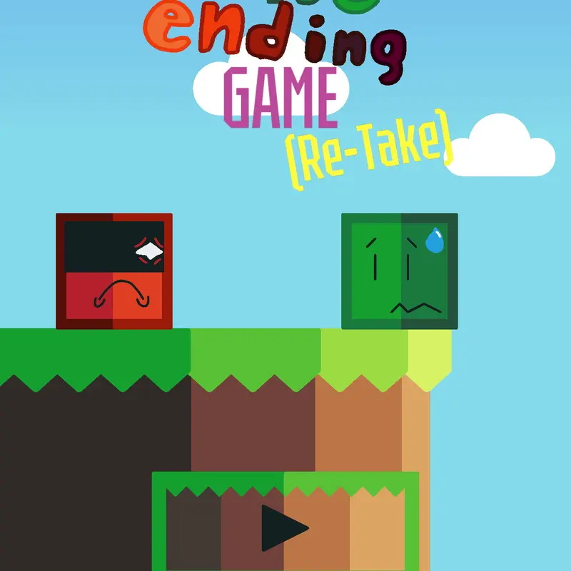 The Ending Game (Re-Take) by @BlueJackJam125