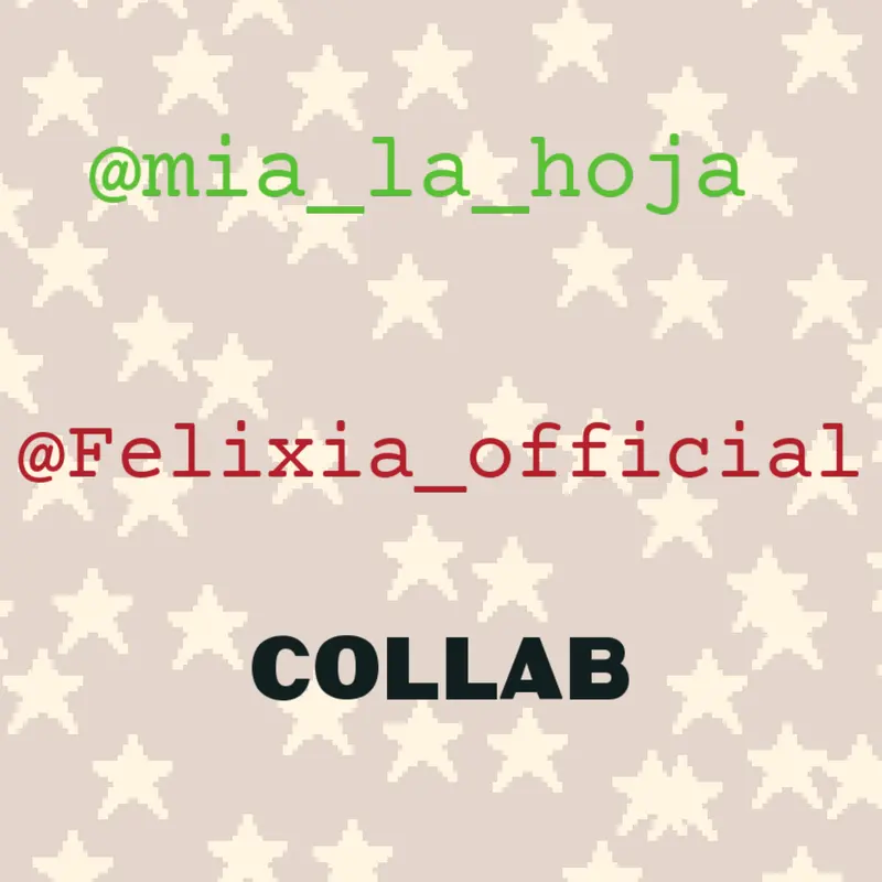 Collab with @mia_la_hoja ♡♡♡ by @felixia-oficial