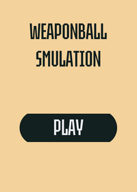 WEAPONBALL SIMULATION (A bit lazy)