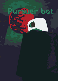 Pursuer bot