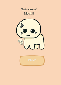 Take care of Mochi!!